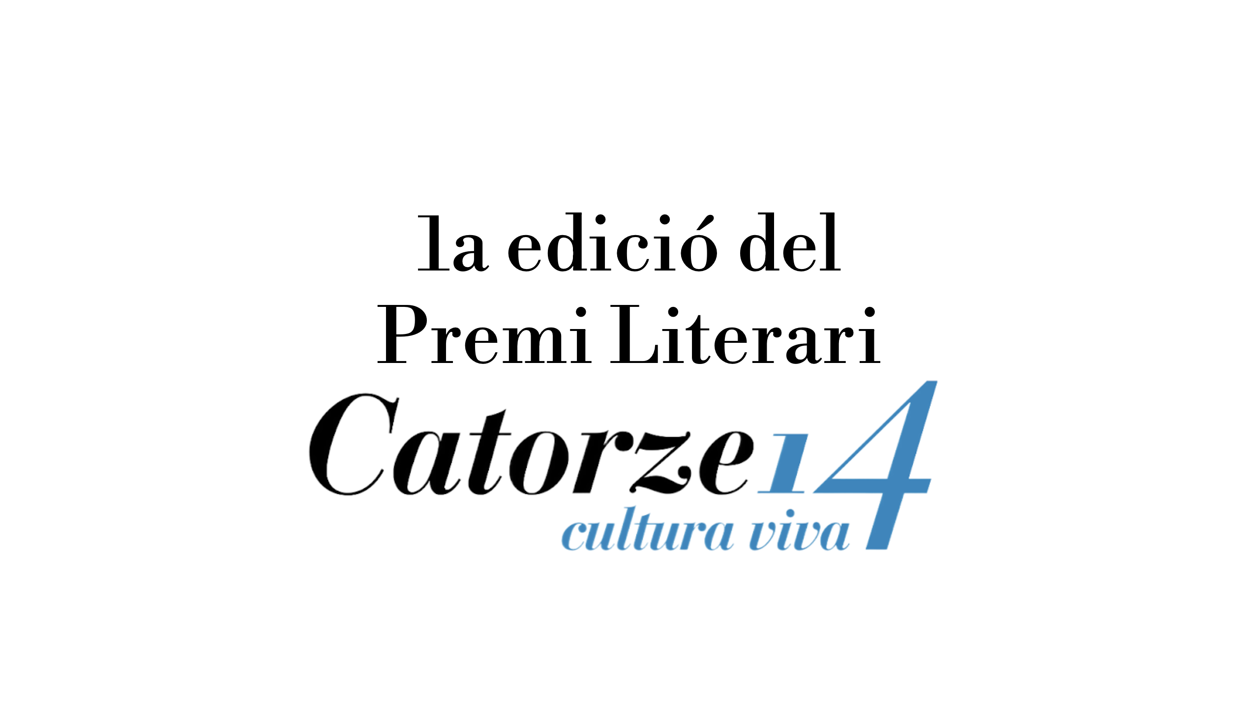 Catorze presenta el Premi Literari Catorze, dotat en 600€.