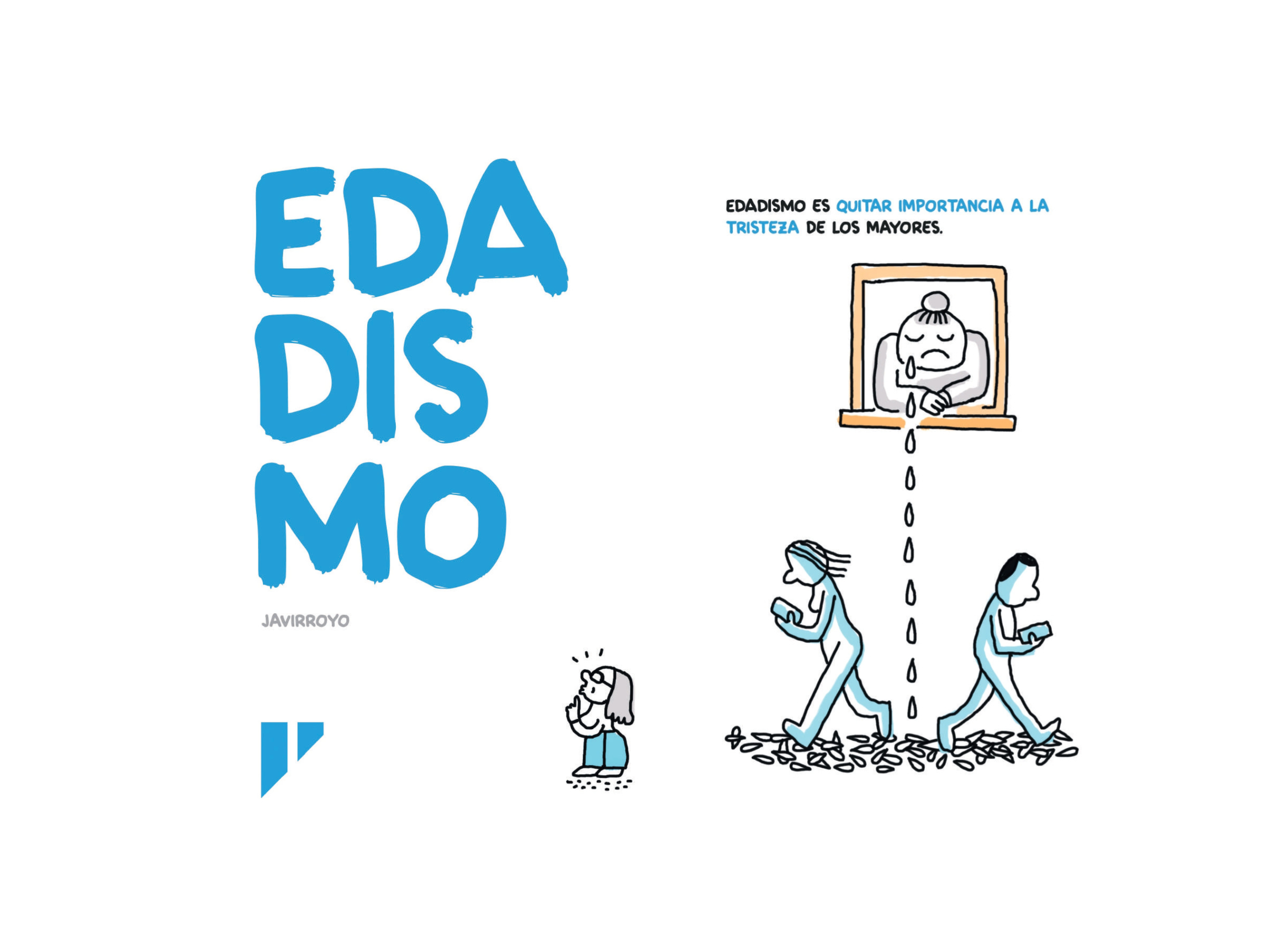 "Edatisme" Il·lustracions: @javirroyo