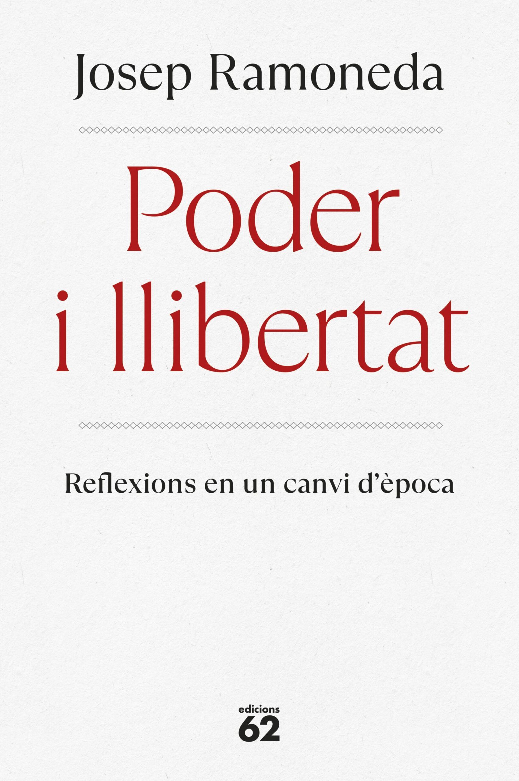 portada poder i llibertat josep ramoneda molins 202409171002 scaled